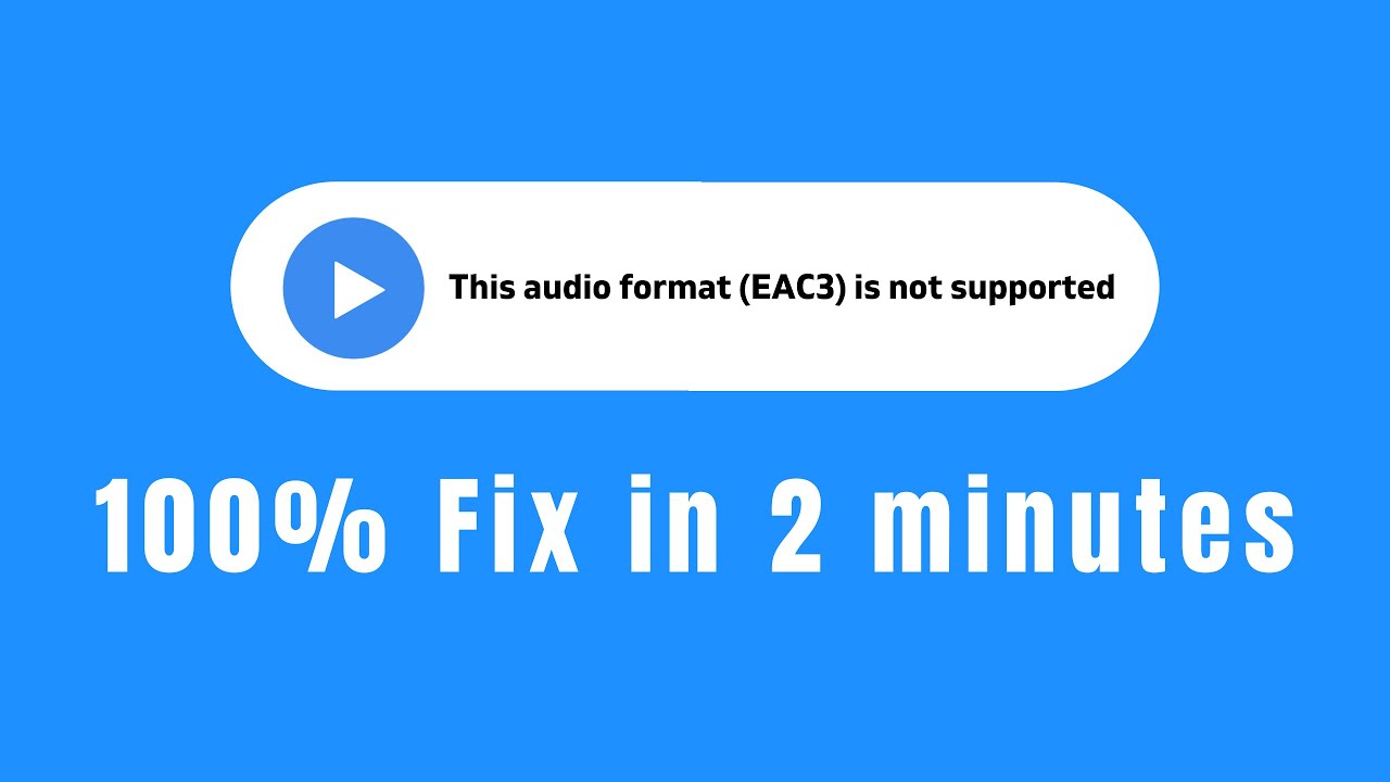 AC3 Format not supported error in MX Player: Fixed [2022]