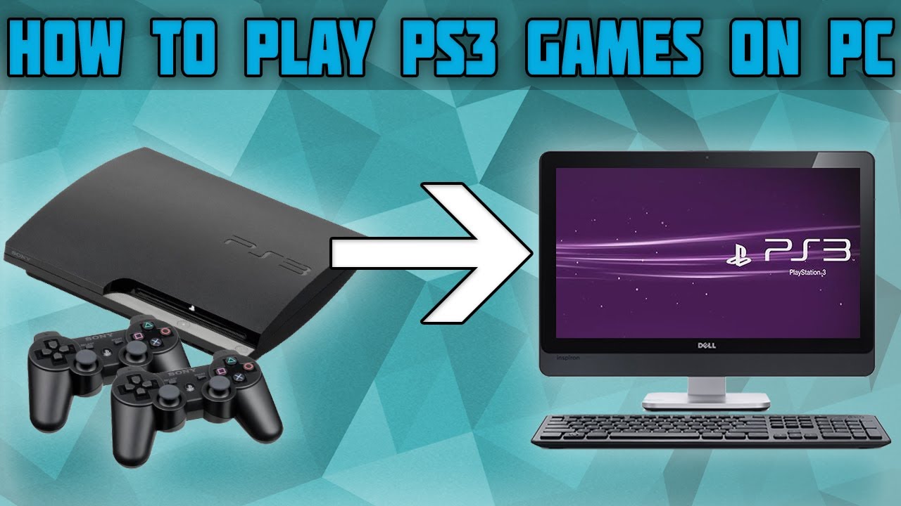 How to Play PS3 Games on PC Using latest PlayStation Emulator [2022]